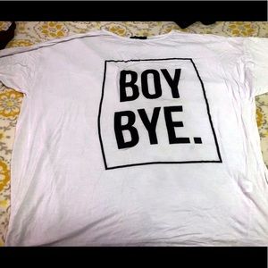 Boohoo oversized Shirt (Boy Bye)